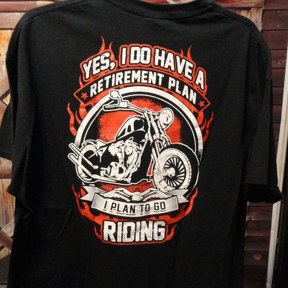 Gildan Other - Biker YES i do have a retirement plan Back only~great graphics NWOT~…